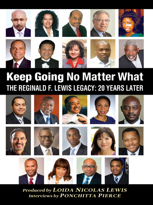 Cover image for Keep Going No Matter What: the Reginald F. Lewis Legacy: 20 Years Later
